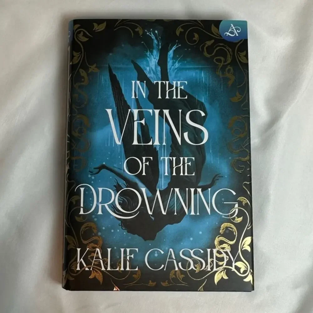 In the Veins of the Drowning Kalie Cassidy Allurial SE Hardcover Romantasy